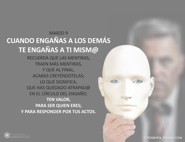 Cuando engañas a los demás, te engañas a ti mism@